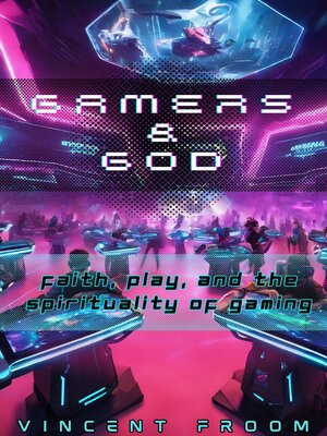 cover image of Gamers & God